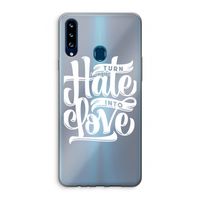 Turn hate into love: Samsung Galaxy A20s Transparant Hoesje Turn hate into love: Samsung Galaxy A20s Transparant Hoesje