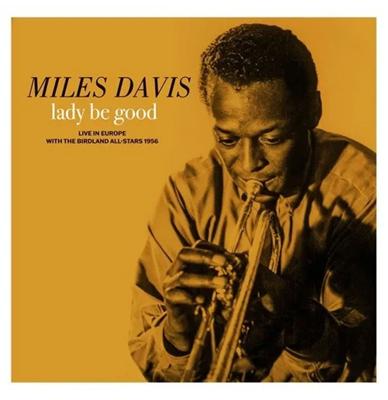 Miles Davis - Lady Be Good: Live In Europe With the Birdland All-Stars (Gekleurd Vinyl) (Record Store Day 2026) (LP)