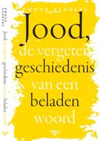 Jood, de vergeten geschiedenis van een beladen woord (Paperback)