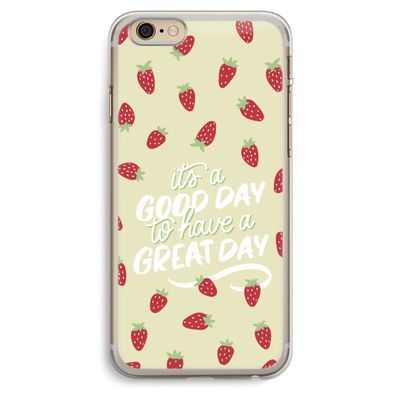 Don't forget to have a great day: iPhone 6 Plus / 6S Plus Transparant Hoesje