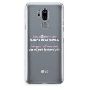 gij zijt ook iemand: LG G7 Thinq Transparant Hoesje