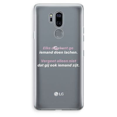 gij zijt ook iemand: LG G7 Thinq Transparant Hoesje