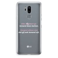 gij zijt ook iemand: LG G7 Thinq Transparant Hoesje