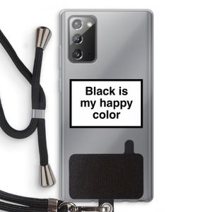 Black is my happy color: Samsung Galaxy Note 20 / Note 20 5G Transparant Hoesje met koord