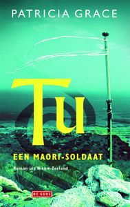 Tu, een Maori-soldaat - Patricia Grace - ebook