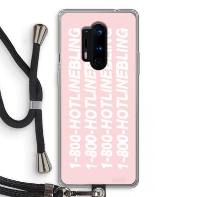 Hotline bling pink: OnePlus 8 Pro Transparant Hoesje met koord