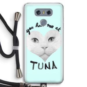 You had me at tuna: LG G6 Transparant Hoesje met koord