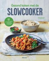 Gezond koken met de slowcooker (Paperback)