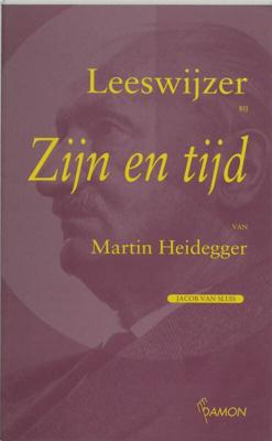 Leeswijzer bij &apos;Zijn en tijd&apos; van Martin Heidegger (Paperback)