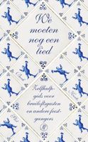 We moeten nog een lied - Rinke Berkenbosch, Willem Koetsenruijter, Pauline Slot - ebook