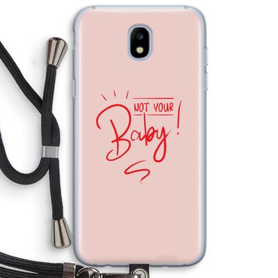 Not Your Baby: Samsung Galaxy J5 (2017) Transparant Hoesje met koord