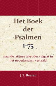 Het Boek der Psalmen 1-75 (Paperback)