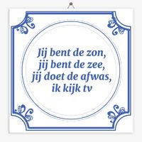 Spreuk tegeltje zon, zee, afwas, tv