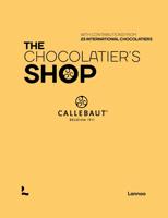 The Chocolatier's Shop - The proud collective of Callebaut Chefs - ebook