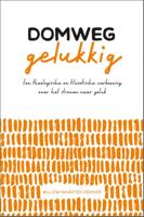 Domweg gelukkig (Paperback)