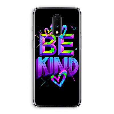 Be Kind: OnePlus 7 Transparant Hoesje