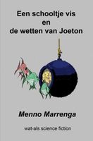 Een schooltje vis en de wetten van Joeton - Menno Marrenga - ebook - thumbnail