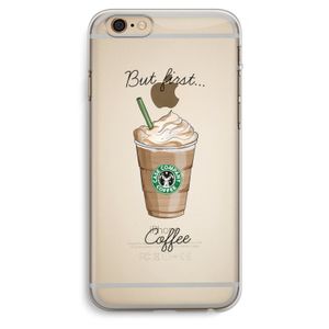 But first coffee: iPhone 6 Plus / 6S Plus Transparant Hoesje