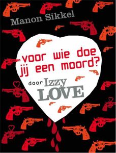 Hoe weet je of de nieuwe vriend van je moeder een moordenaar is? door Izzylove - Manon Sikkel - ebook