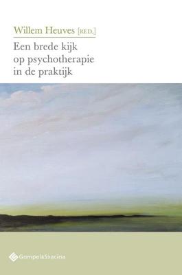 Een brede kijk op psychotherapie in de praktijk (Paperback)