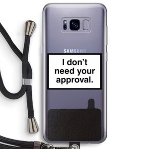 Don't need approval: Samsung Galaxy S8 Plus Transparant Hoesje met koord