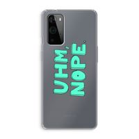 UHM, NOPE.: OnePlus 9 Pro Transparant Hoesje