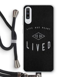 To be lived: Samsung Galaxy A70 Transparant Hoesje met koord