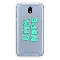 UHM, NOPE.: Samsung Galaxy J5 (2017) Transparant Hoesje