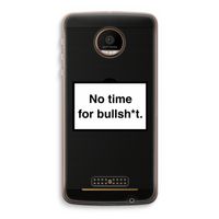 No time: Motorola Moto Z Force Transparant Hoesje
