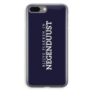 Blijve plakken in Negenduust: iPhone 8 Plus Transparant Hoesje
