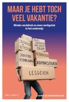 Maar je hebt toch veel vakantie? (Paperback)