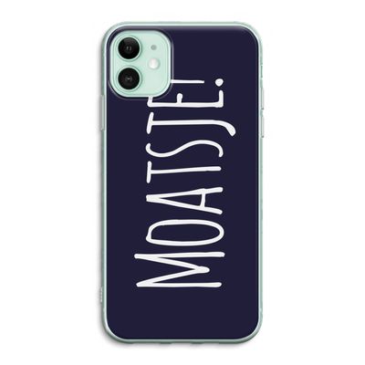 Moatsje!: iPhone 11 Transparant Hoesje