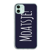 Moatsje!: iPhone 11 Transparant Hoesje