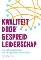 Kwaliteit door gespreid leiderschap (Paperback)