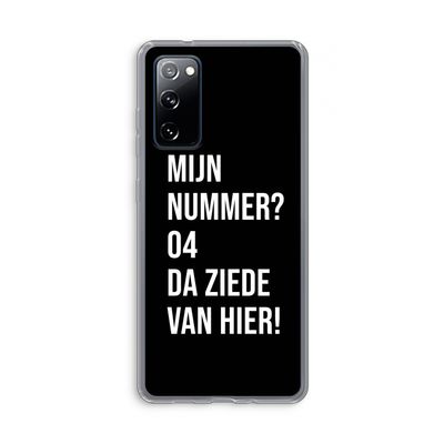 Da ziede van hier - Zwart: Samsung Galaxy S20 FE / S20 FE 5G Transparant Hoesje