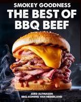Smokey Goodness - The best of BBQ Beef - Jord Althuizen - ebook