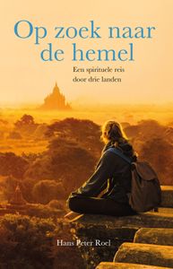 E-book: Op zoek naar de hemel  - Hans Peter Roel - Relaties en persoonlijke ontwikkeling - Spiritueelboek.nl