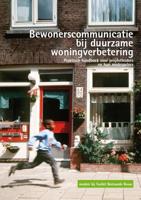 Bewonerscommunicatie bij duurzame woningverbetering (Paperback)