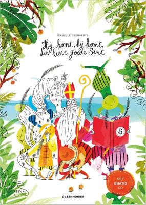 Hij komt, hij komt, die lieve goede Sint (Hardback)