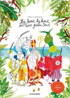 Hij komt, hij komt, die lieve goede Sint (Hardback)
