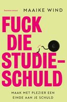 Fuck die studieschuld - Maaike Wind - ebook