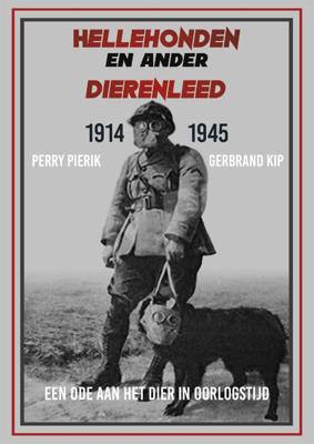 Hellehonden en ander dierenleed 1914-1945 (Paperback)