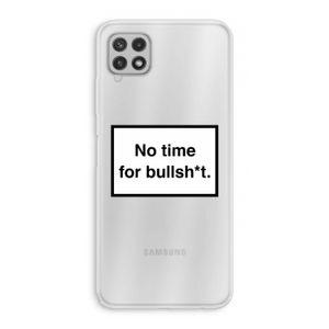 No time: Samsung Galaxy A22 4G Transparant Hoesje