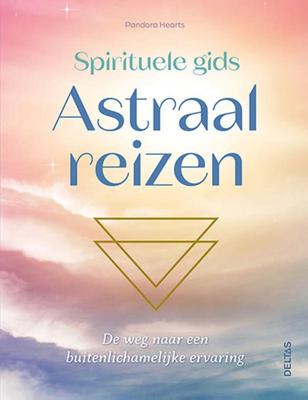 Spirituele gids Astraal reizen (Paperback)
