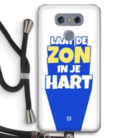 Laat de zon in je hart: LG G6 Transparant Hoesje met koord