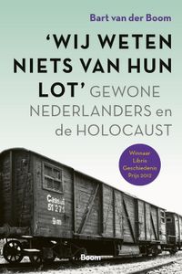 Wij weten niets van hun lot - Bart van der Boom - ebook