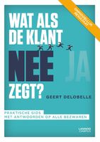 Wat als de klant nee zegt? - Geert Delobelle - Paperback (9789401498135) - thumbnail