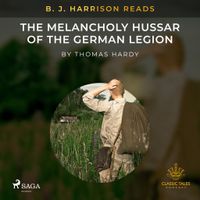 B.J. Harrison Reads The Melancholy Hussar of the German Legion