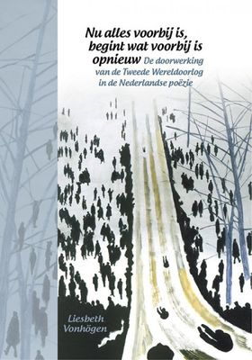 Liesbeth  Vonhögen Geertsema Literatoren   Nu alles voorbij is, begint wat voorbij is opnieuw