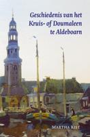 Geschiedenis van het Kruis- of Doumaleen te Aldeboarn (Paperback)